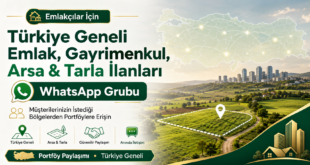 Türkiye Geneli Emlakçılar için Gayrimenkul Arsa tarla Whatsapp Grubu