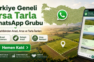 Türkiye Geneli Ucuz Sahibinden Arazi Arsa Tarla WhatsApp Grubu