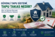 Güvenli Tapu Sistemi Tapu Takas Nedir