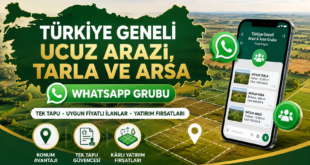 Türkiye Geneli Ucuz Arazi, Tarla ve Arsa İlanları WhatsApp Grubu