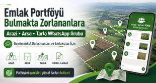 Emlak Portföyü Bulmakta Zorlanan Danışmanlar İçin Arazi, Arsa ve Tarla WhatsApp Grubu