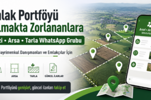 Emlak Portföyü Bulmakta Zorlanan Danışmanlar İçin Arazi, Arsa ve Tarla WhatsApp Grubu